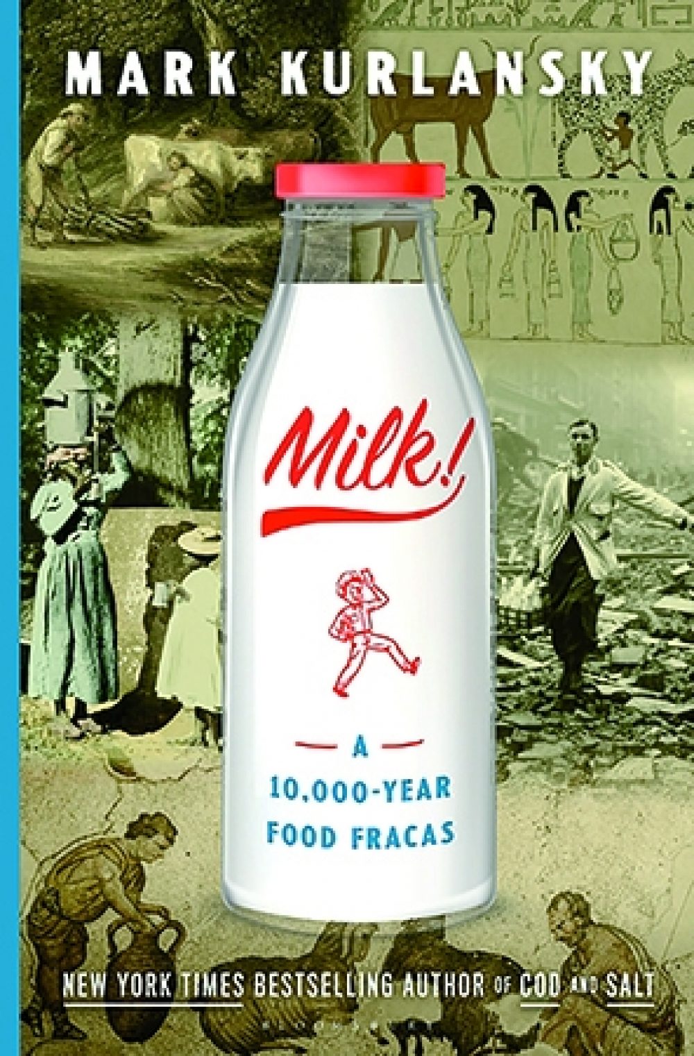 Milk! A 10,000-Year Food Fracas