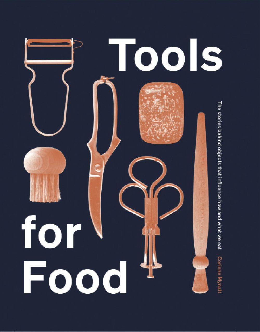 Tools for Food By Corinne Mynatt