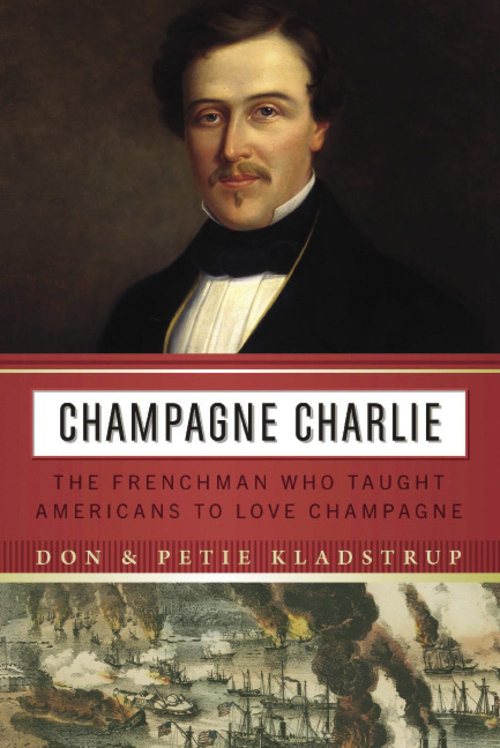 Champagne Charlie By Don and Petie Kladstrup